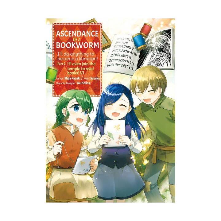 Ascendance of a Bookworm (Manga) Part 2 Volume 6