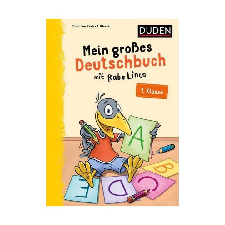 Mein grosses Deutschbuch mit Rabe Linus - 1. Klasse