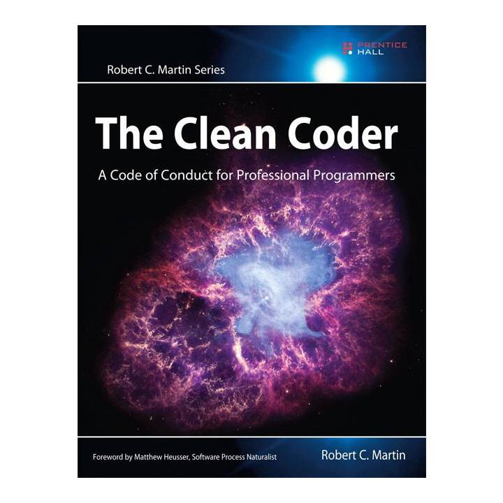 Clean Coder, The: A Code of Conduct for Professional Programmers