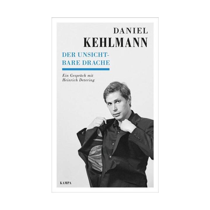 Daniel Kehlmann - Der unsichtbare Drache