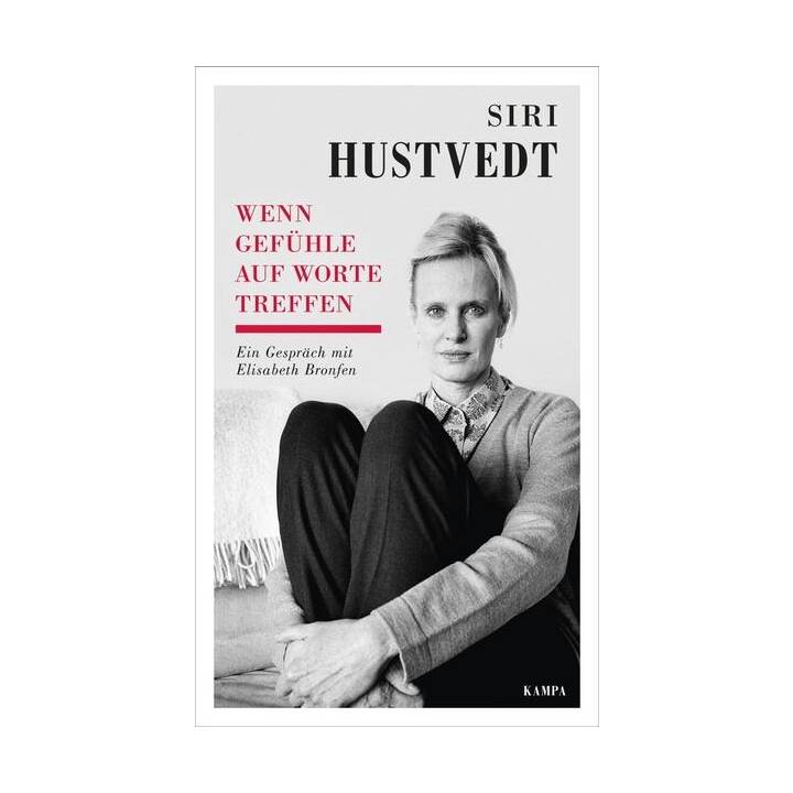 Siri Hustvedt - Wenn Gefühle auf Worte treffen