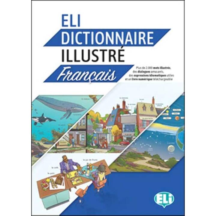 Eli dictionnaire illustré francais + livre digital en ligne