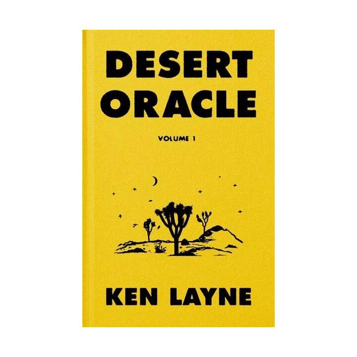 Desert Oracle: Volume 1: Strange True Tales from the American Southwest