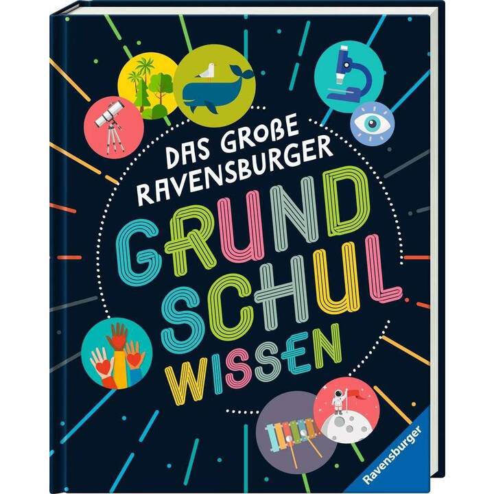 Das grosse Ravensburger Grundschulwissen - ein umfangreiches Lexikon für Schule und Freizeit