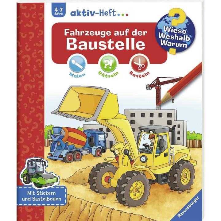 RAVENSBURGER Fahrzeuge auf der Baustelle (Wieso? Weshalb? Warum? )