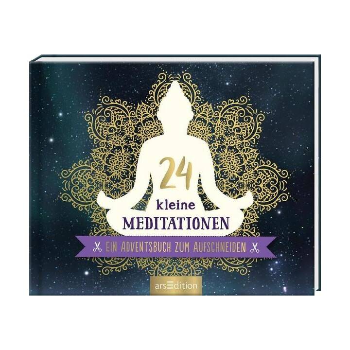 24 kleine Meditationen. Ein Adventsbuch zum Aufschneiden