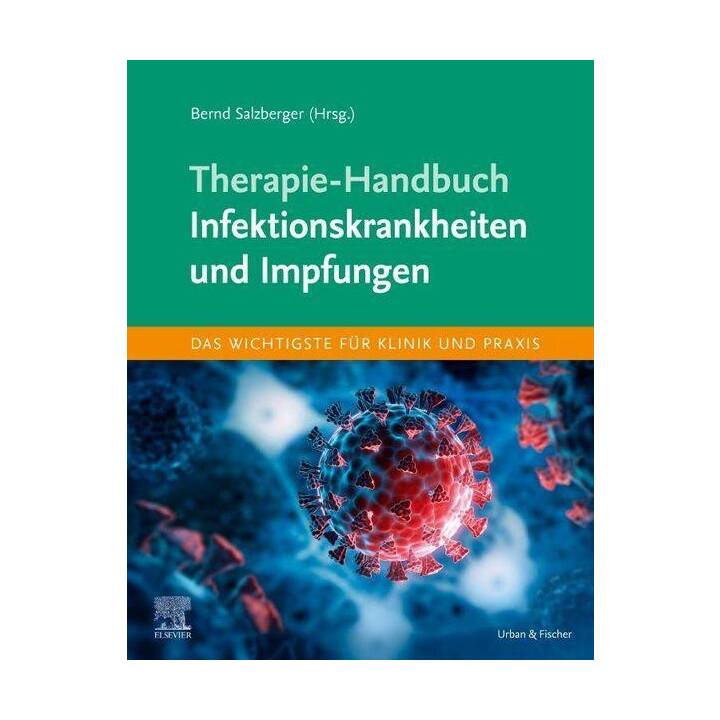 Therapie-Handbuch - Infektionskrankheiten und Impfungen