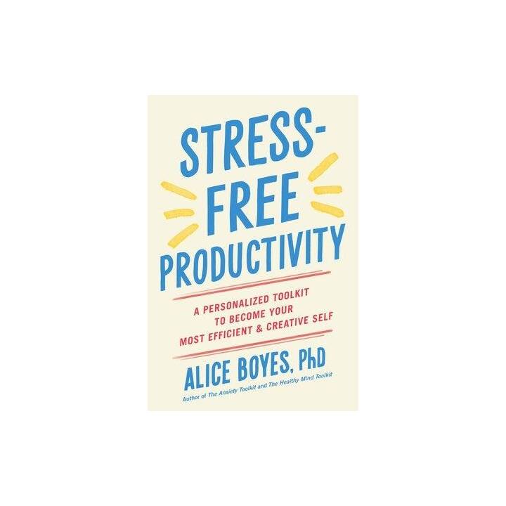 Stress-Free Productivity