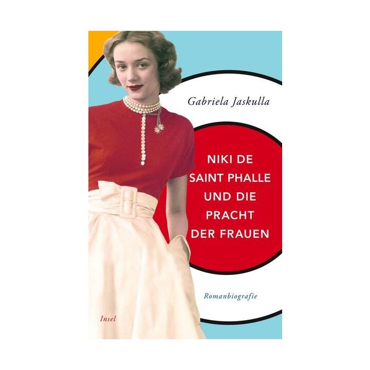 Niki de Saint Phalle und die Pracht der Frauen