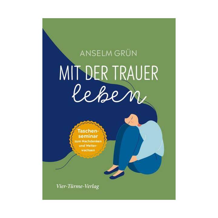 Mit der Trauer leben