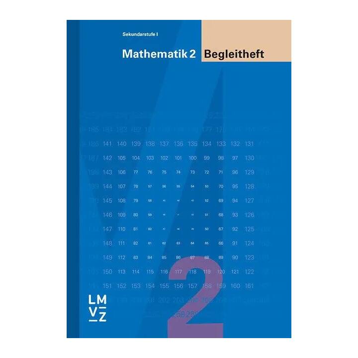 Mathematik 2 Sekundarstufe I / Begleitheft