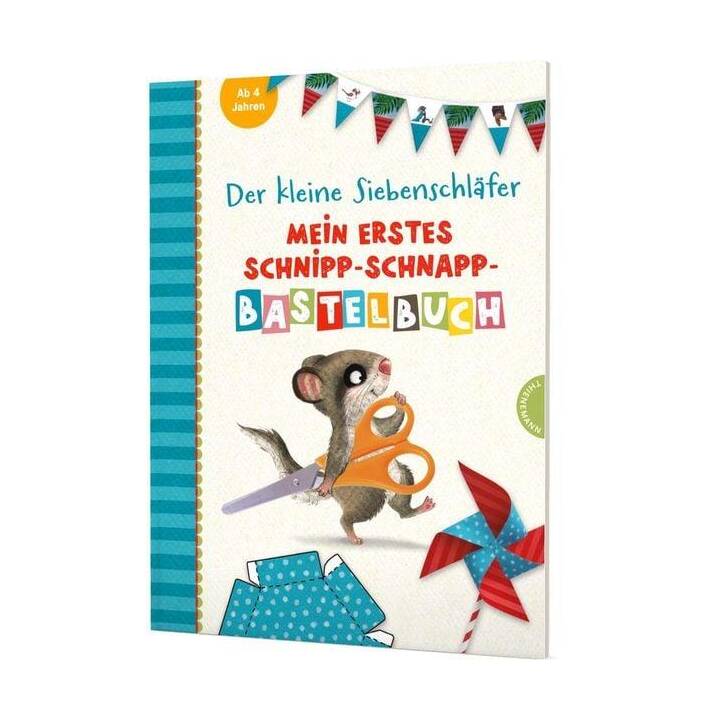 Der kleine Siebenschläfer: Mein erstes Schnipp-Schnapp-Bastelbuch