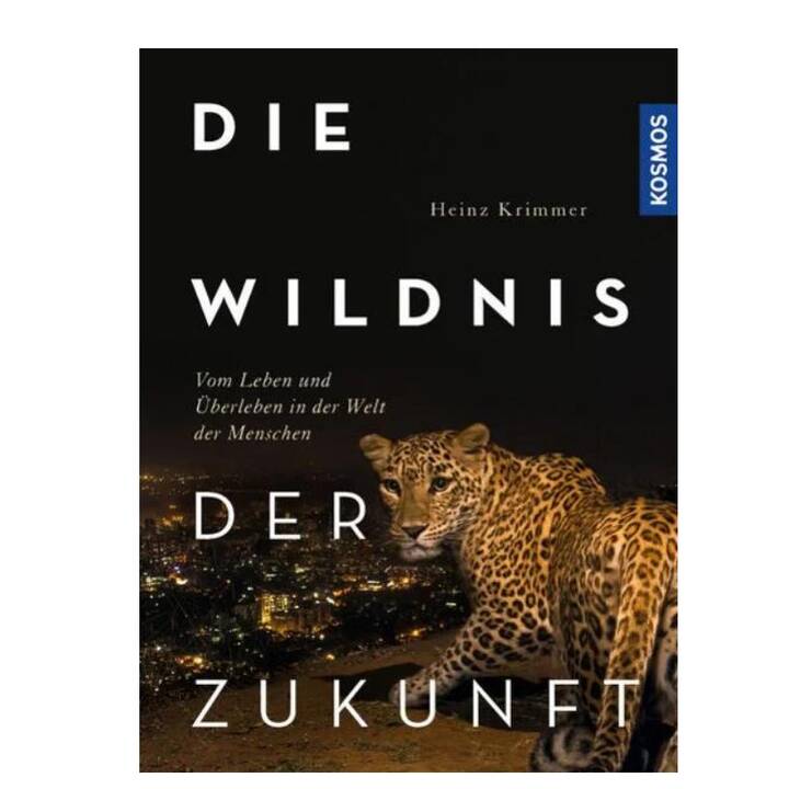 Die Wildnis der Zukunft