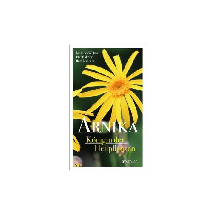 Arnika - Königin der Heilpflanzen