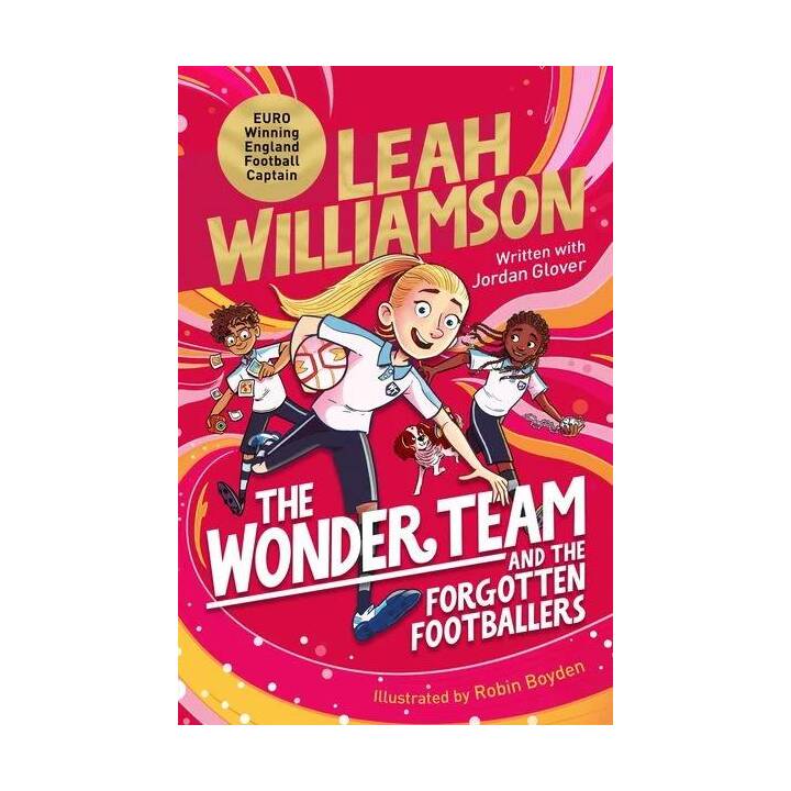 The Wonder Team And the Forgotten Footballers