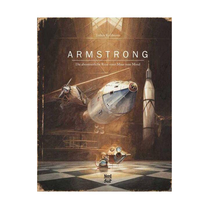 Armstrong. Die abenteuerliche Reise einer Maus zum Mond
