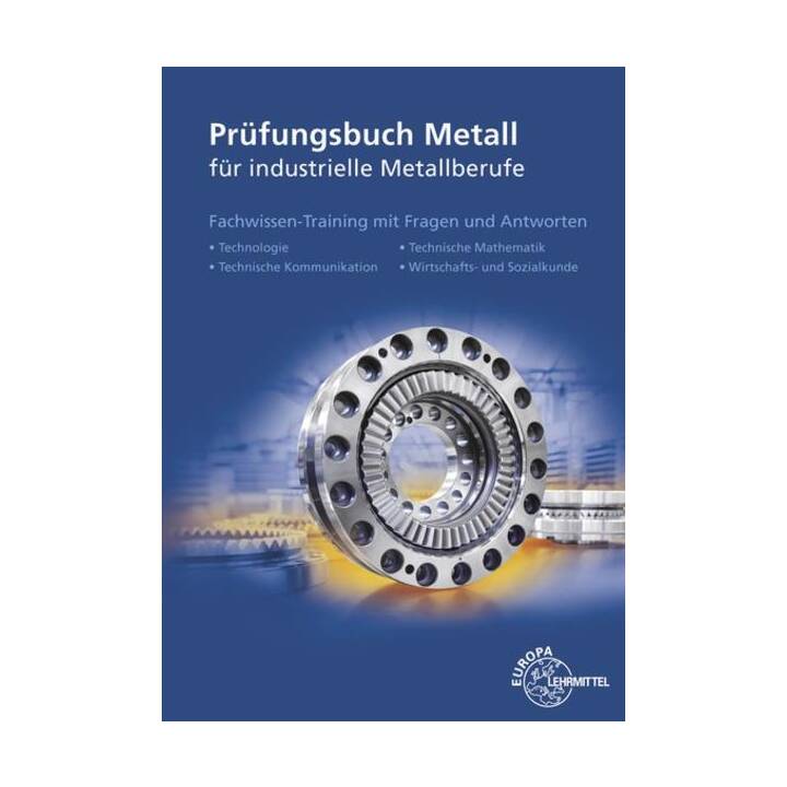 Prüfungsbuch Metall für industrielle Metallberufe