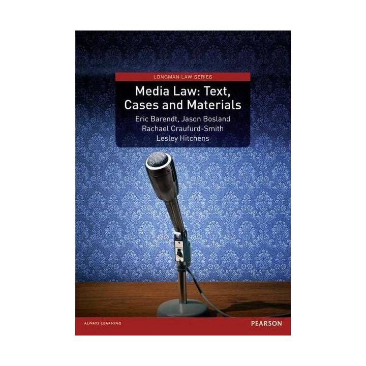 Media Law: Text, Cases and Materials