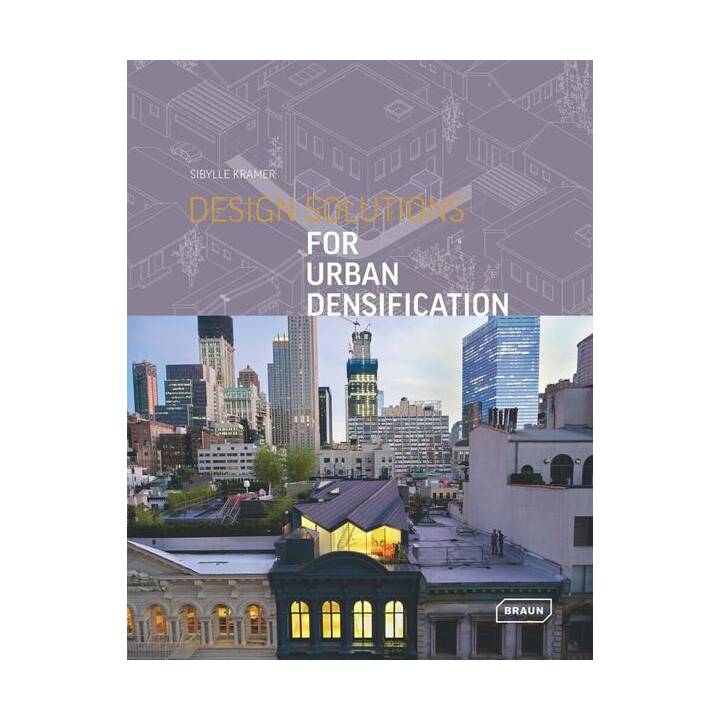 Design Solutions for Urban Densification
