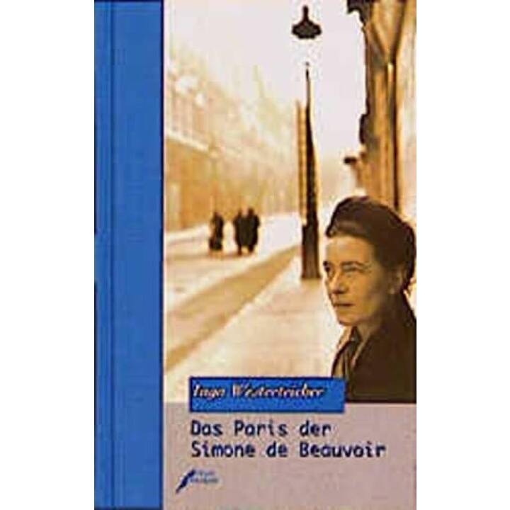 Das Paris der Simone de Beauvoir