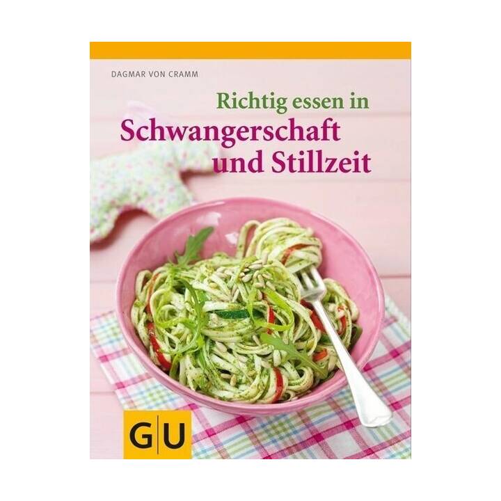 Richtig essen in Schwangerschaft und Stillzeit