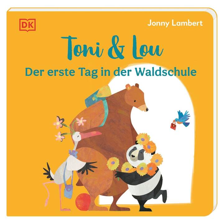 Toni & Lou. Der erste Tag in der Waldschule. Über den ersten Tag im Kindergarten: Pappbilderbuch mit erster Vorlesegeschichte. Für Kinder ab 2 Jahren