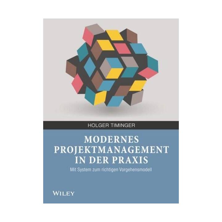 Modernes Projektmanagement in der Praxis