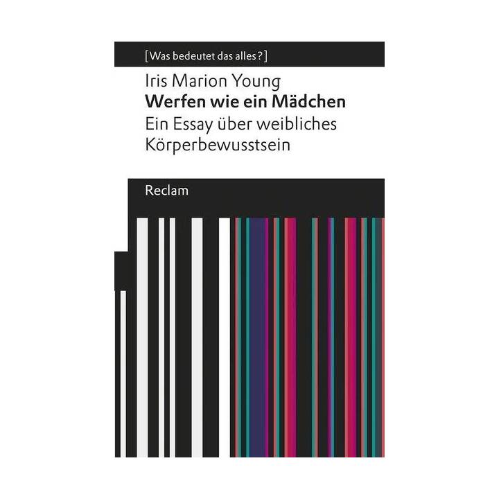 Werfen wie ein Mädchen. Ein Essay über weibliches Körperbewusstsein