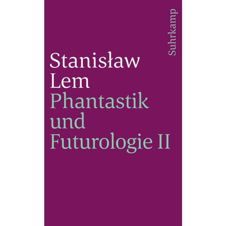 Phantastik und Futurologie II