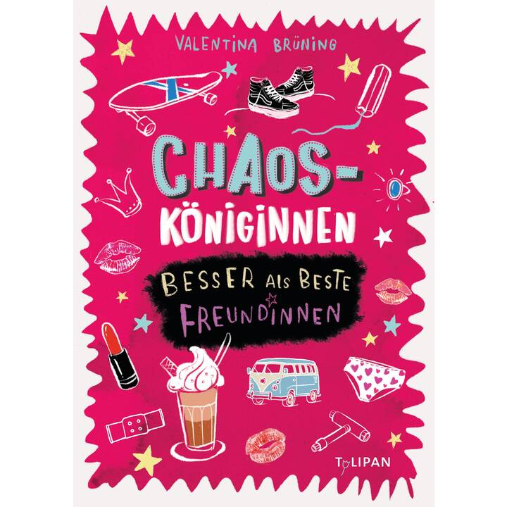 Chaosköniginnen: Besser als beste Freundinnen