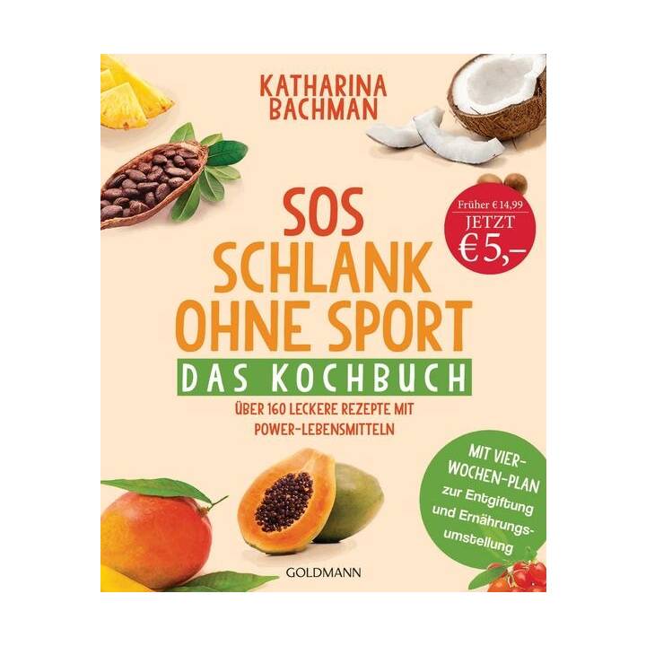 SOS Schlank ohne Sport - Das Kochbuch