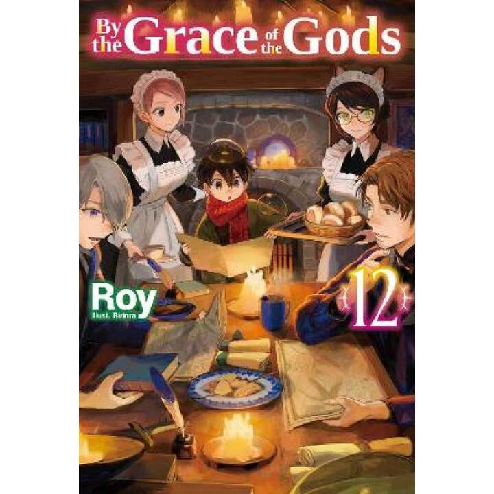 By the Grace of the Gods: Volume 12