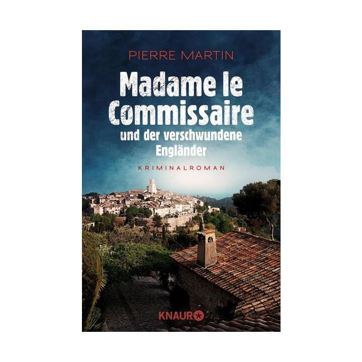 Madame le Commissaire und der verschwund (Ein Fall für Isabelle Bonnet 01)