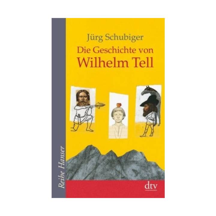 Die Geschichte von Wilhelm Tell