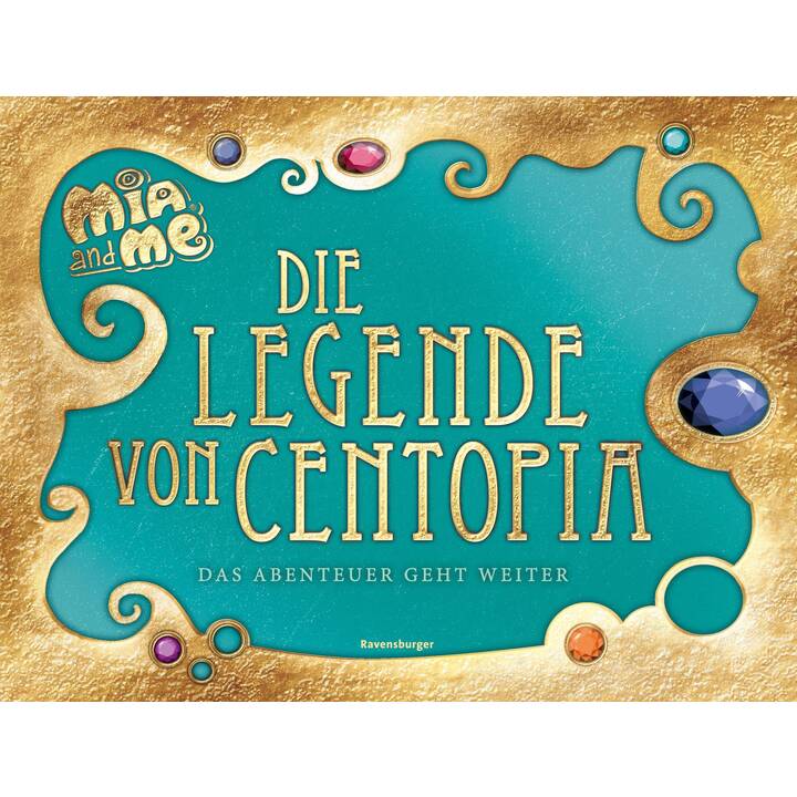 Mia and me: Die Legende von Centopia. Das Abenteuer geht weiter