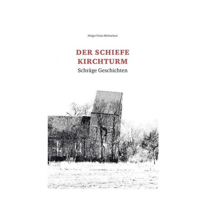 Der schiefe Kirchturm