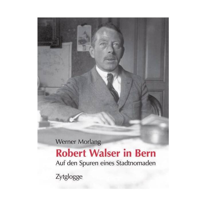 Robert Walser in Bern