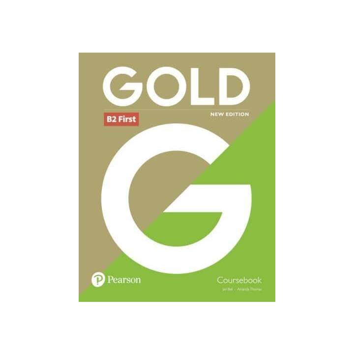 Gold 6e B2 First Student's Book with Interactive eBook, Online Practice, Digital Resources and App