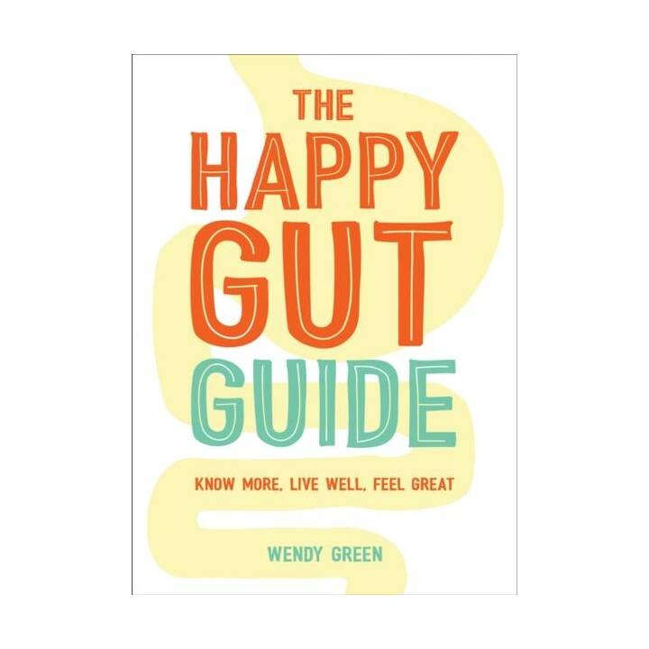 The Happy Gut Guide
