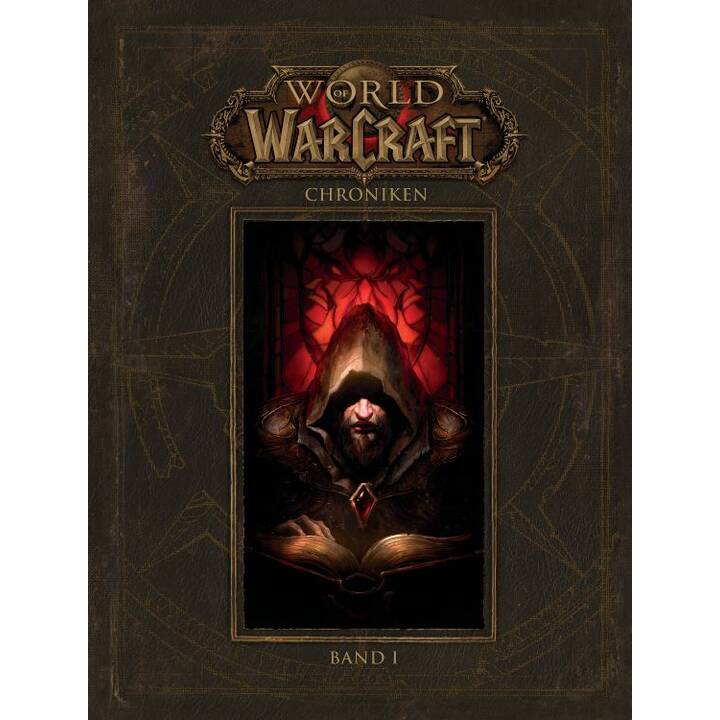 World of Warcraft: Chroniken Bd. 1