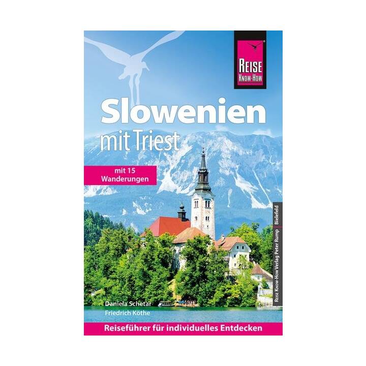 Slowenien mit Triest - mit 15 Wanderungen