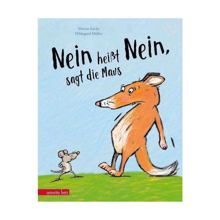 "Nein heisst Nein", sagt die Maus