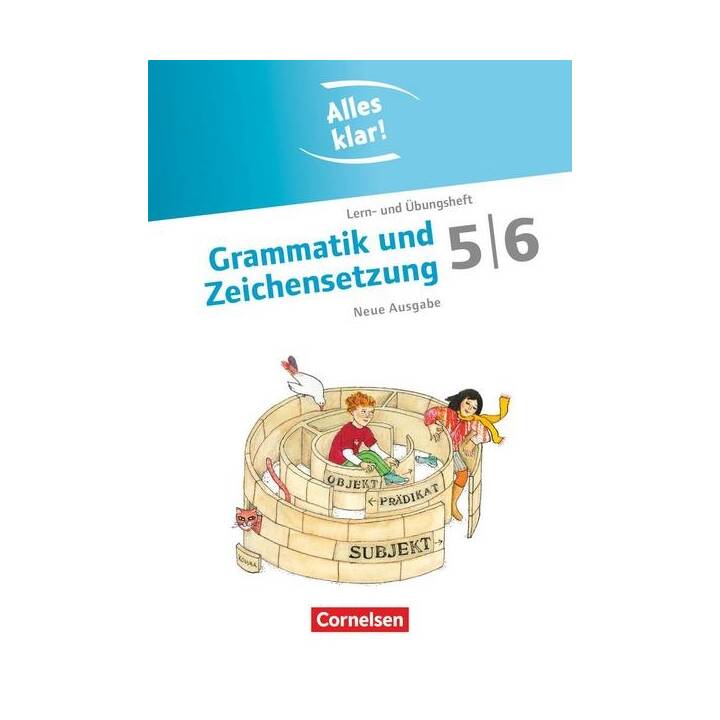 Alles klar! Deutsch. Sekundarstufe I 5./6. Schuljahr. Grammatik und Zeichensetzung