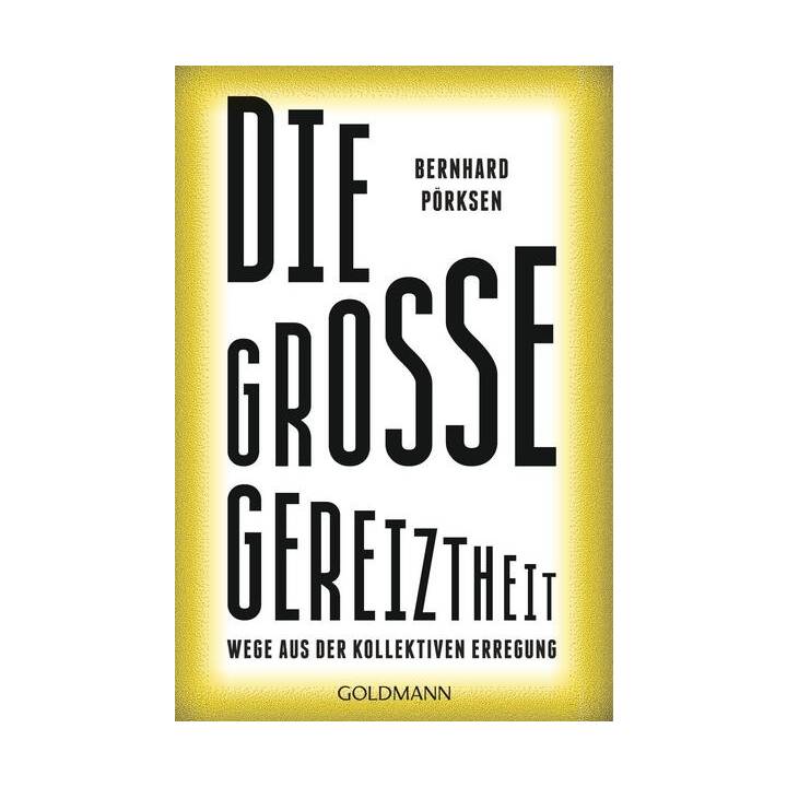 Die grosse Gereiztheit