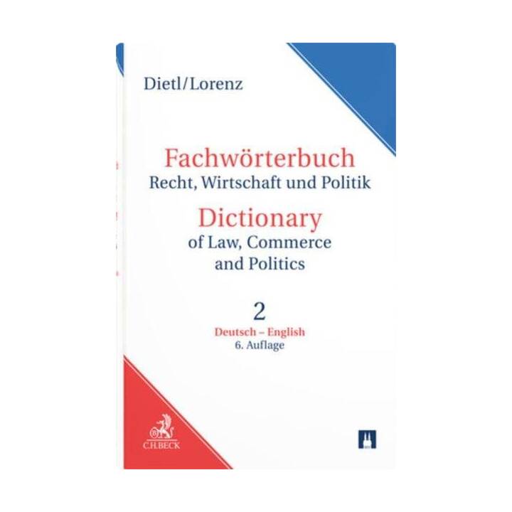 Fachwörterbuch Recht, Wirtschaft und Politik / Dictionary of Law, Commerce and Politics