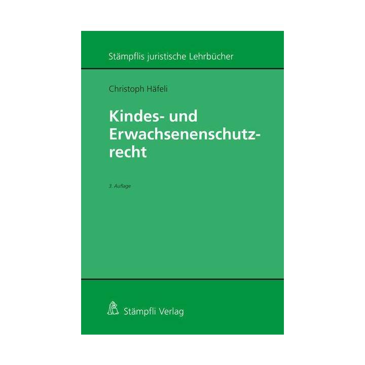 Kindes- und Erwachsenenschutzrecht