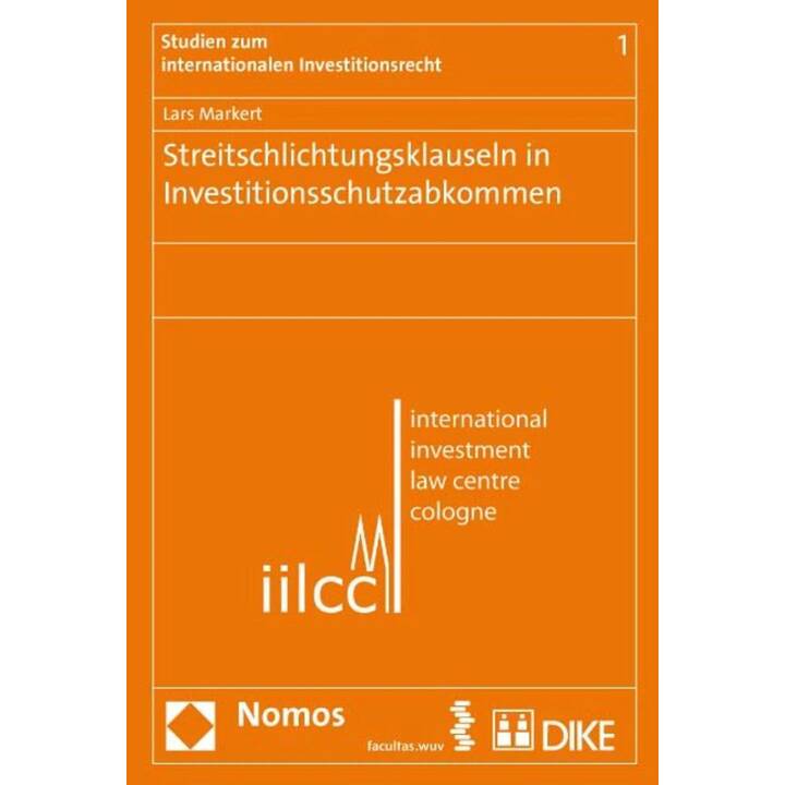 Streitschlichtungsklauseln in Investitionsschutzabkommen