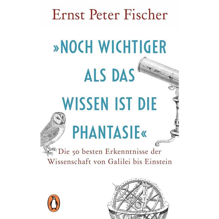 Noch wichtiger als das Wissen ist die Phantasie