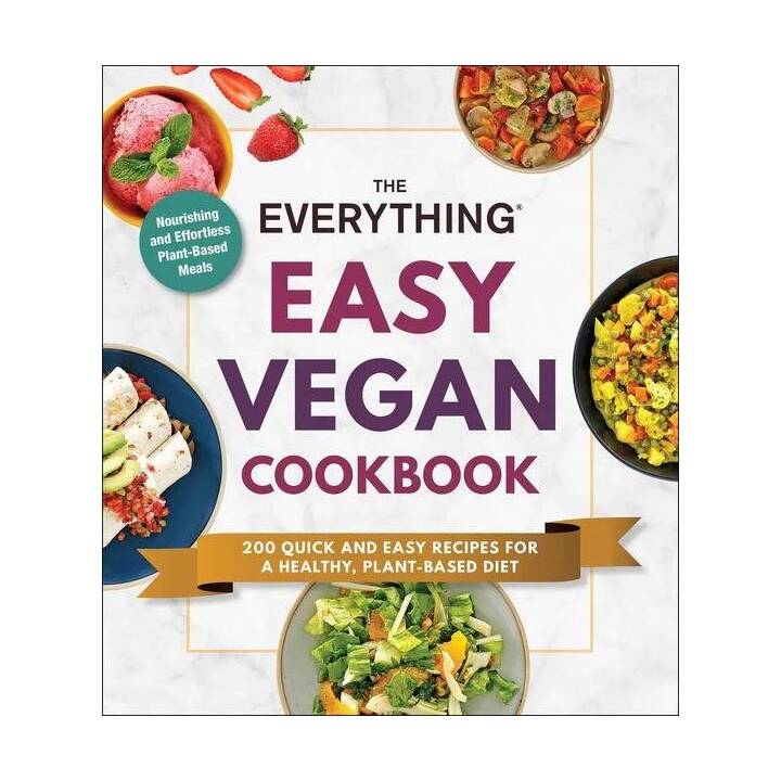 The Everything Easy Vegan Cookbook