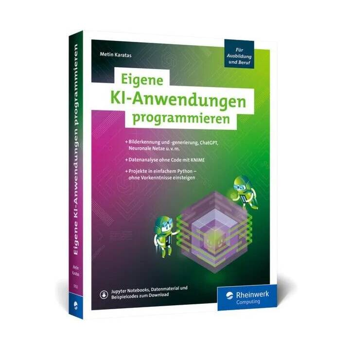 Eigene KI-Anwendungen programmieren